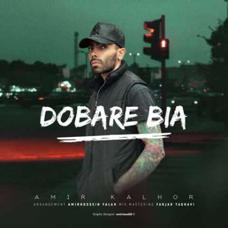 Amir Kalhor – Dobare Bia